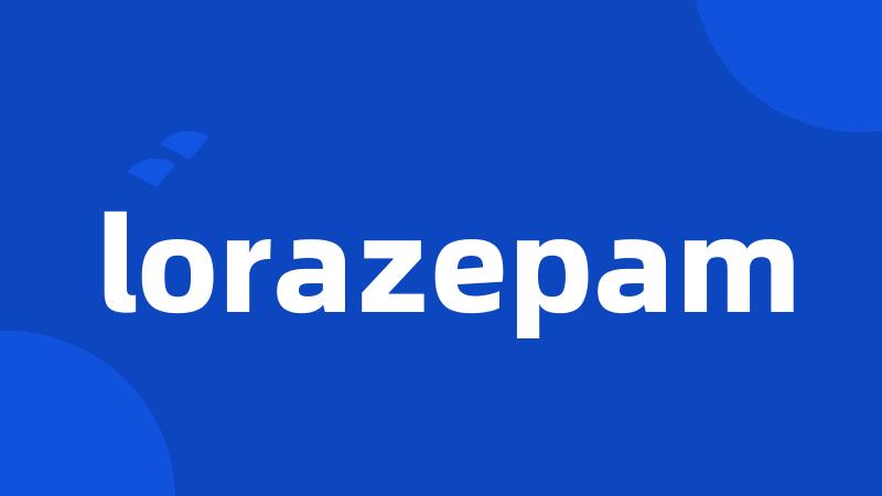 lorazepam