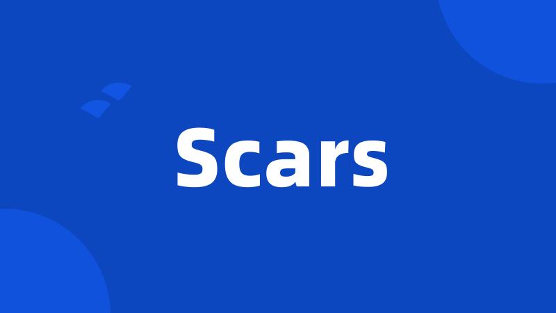 Scars