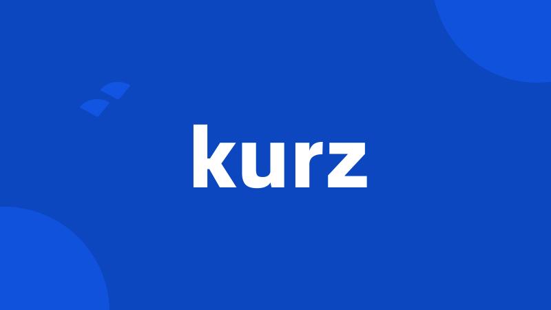 kurz