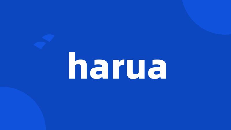 harua