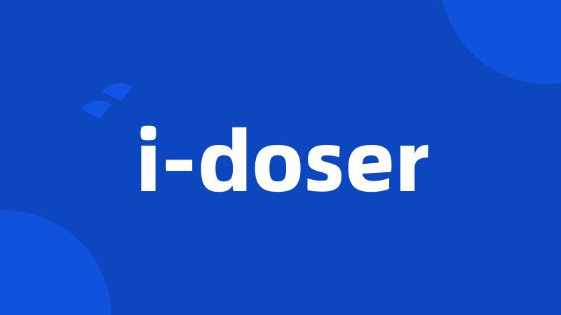 i-doser