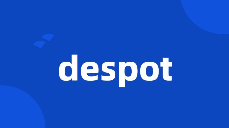 despot