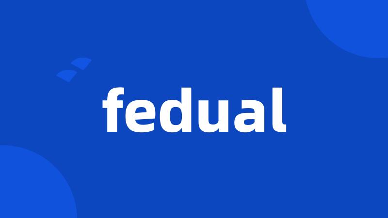 fedual