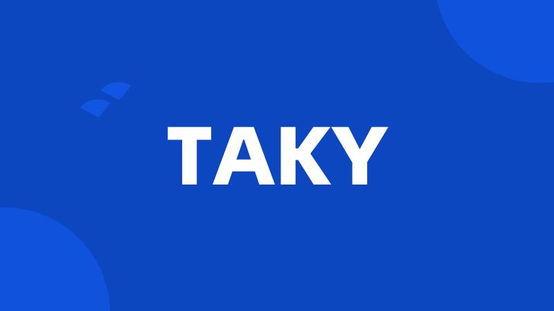 TAKY