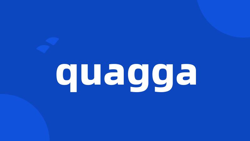 quagga