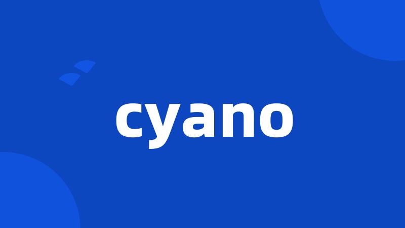 cyano