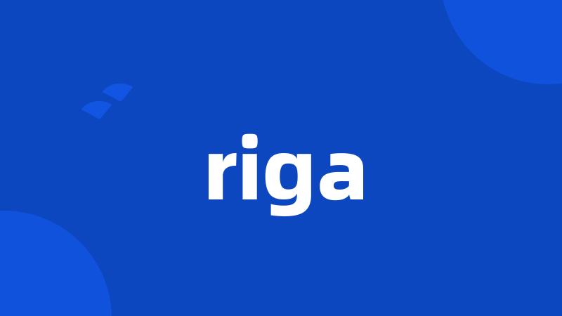 riga