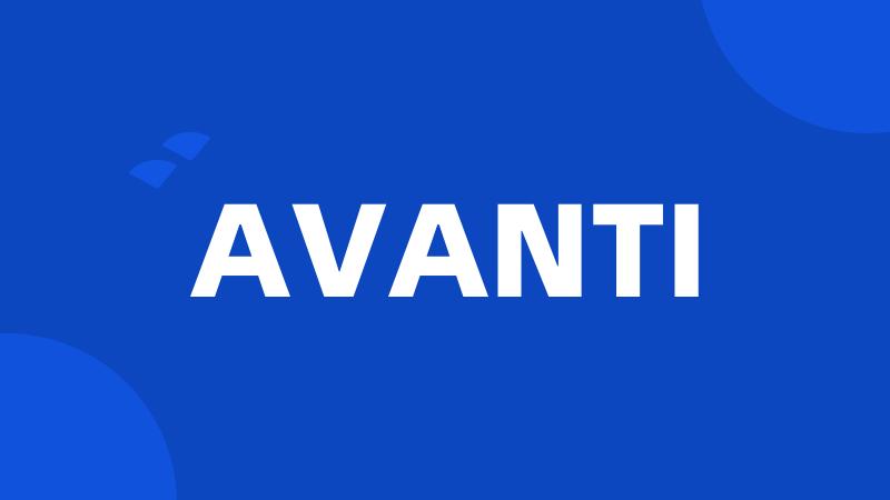 AVANTI