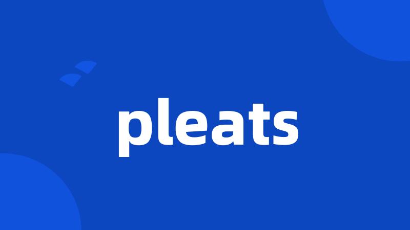 pleats
