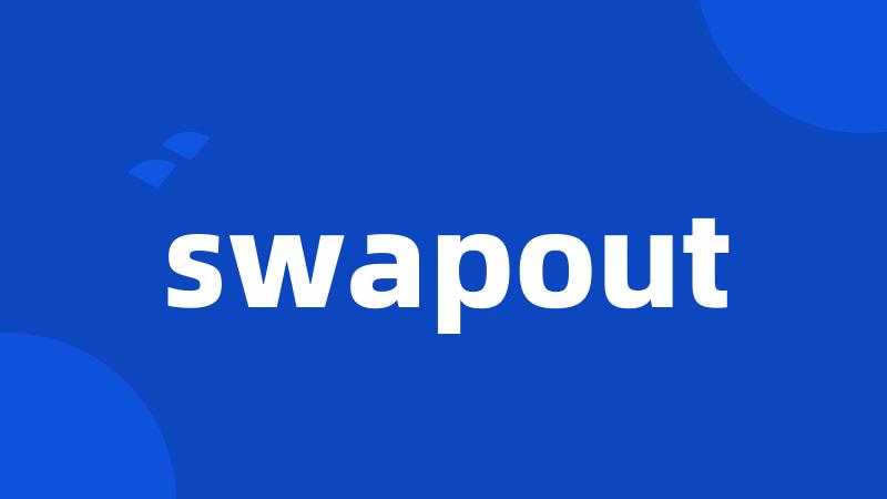 swapout