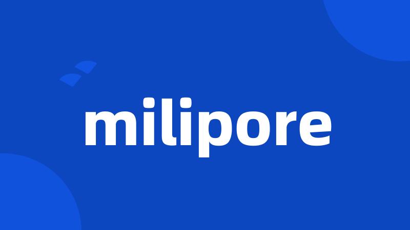 milipore