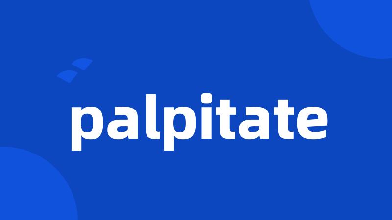 palpitate