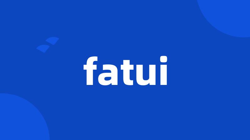 fatui