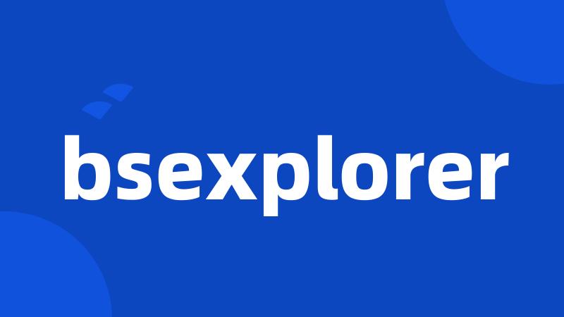 bsexplorer