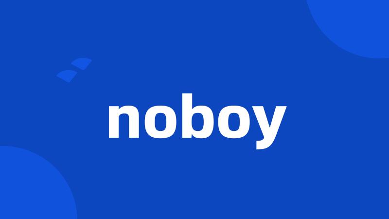 noboy