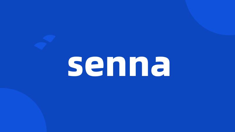 senna