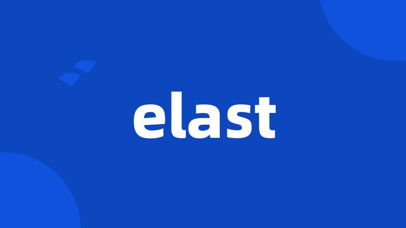 elast