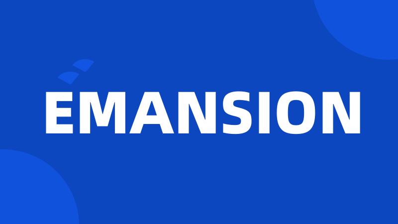 EMANSION