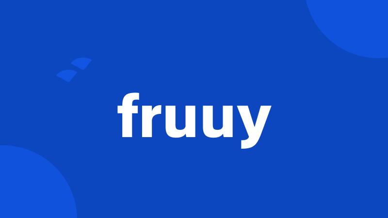fruuy