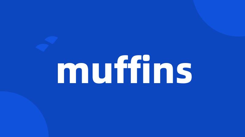 muffins