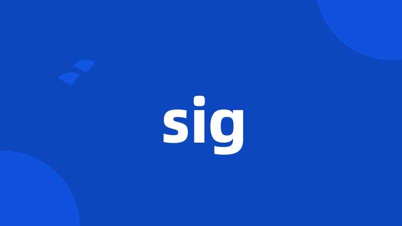 sig