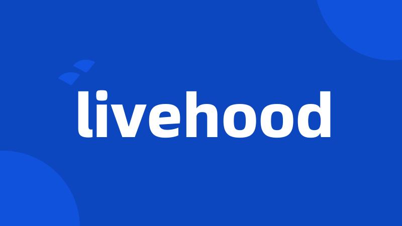 livehood