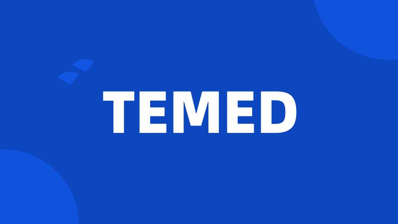 TEMED