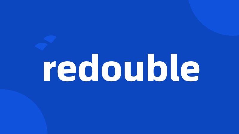 redouble