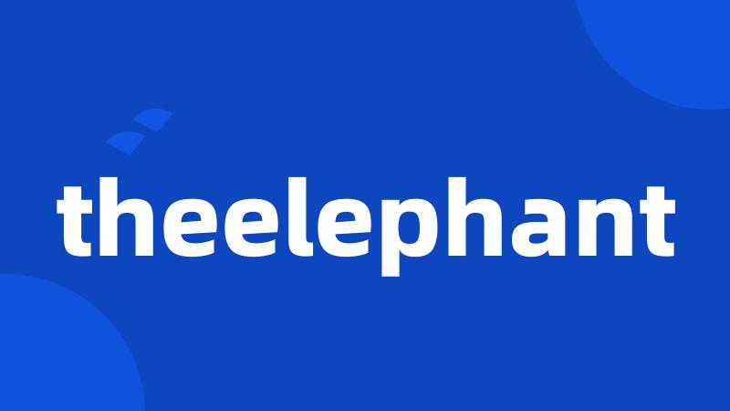 theelephant