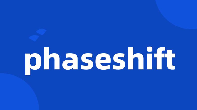 phaseshift