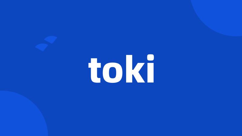 toki