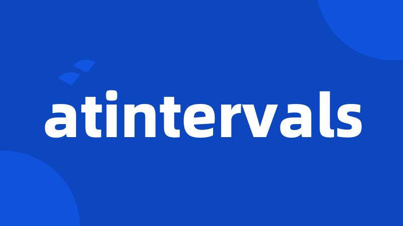 atintervals