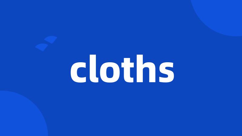 cloths