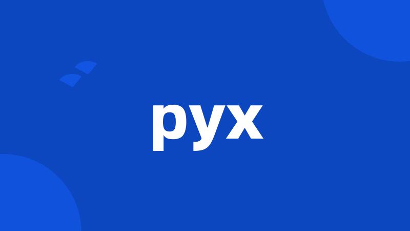 pyx