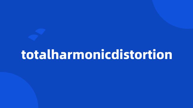 totalharmonicdistortion