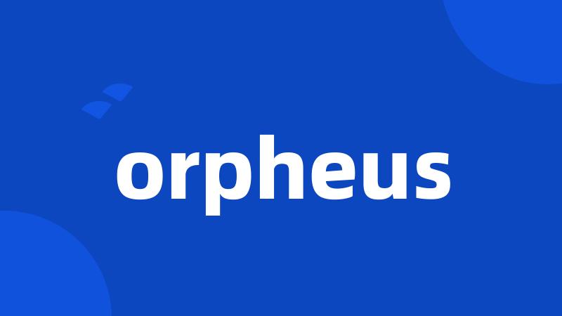 orpheus