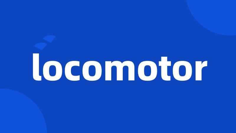 locomotor