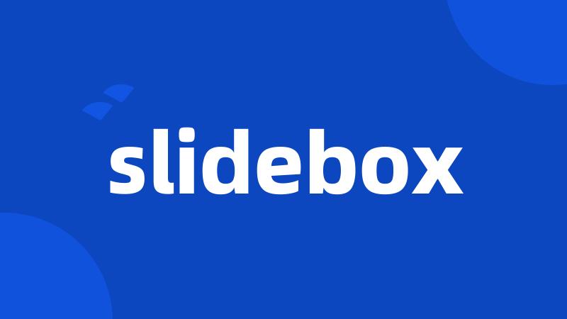 slidebox