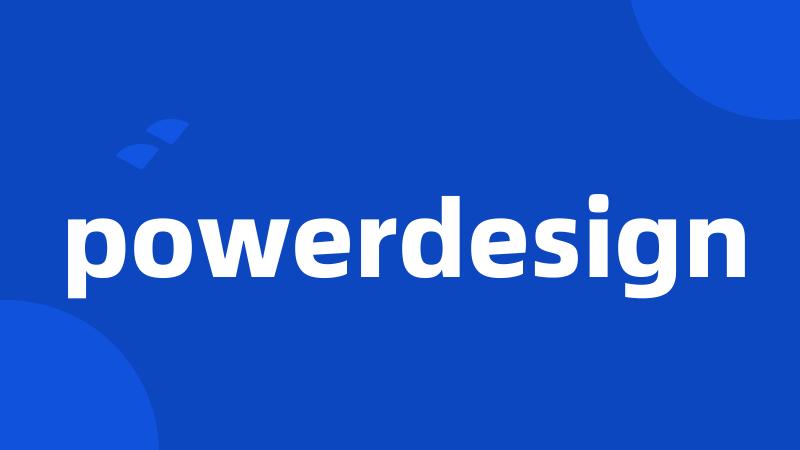 powerdesign