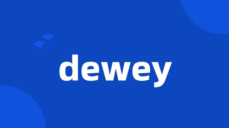 dewey