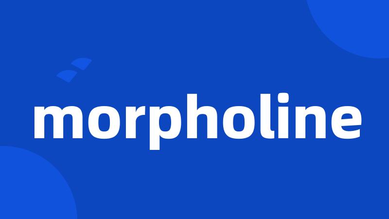 morpholine