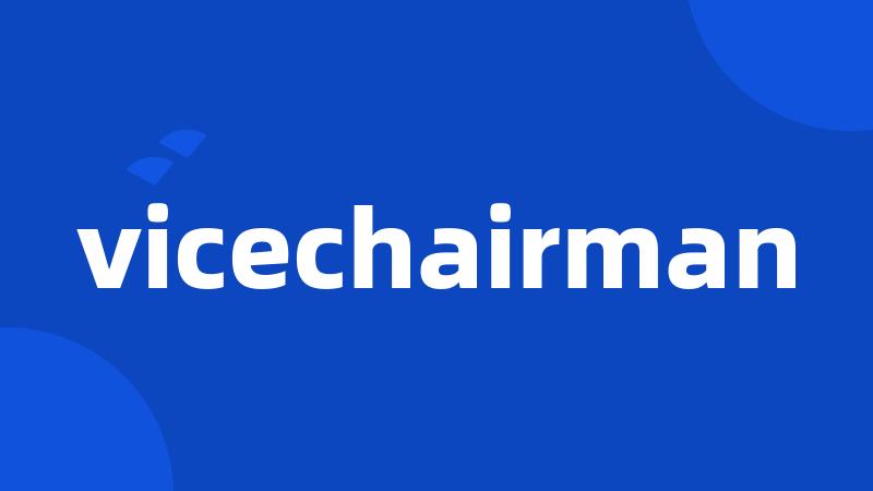 vicechairman