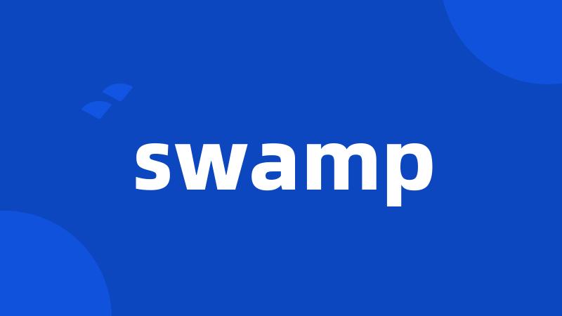 swamp