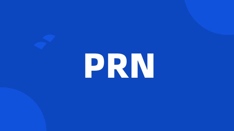 PRN