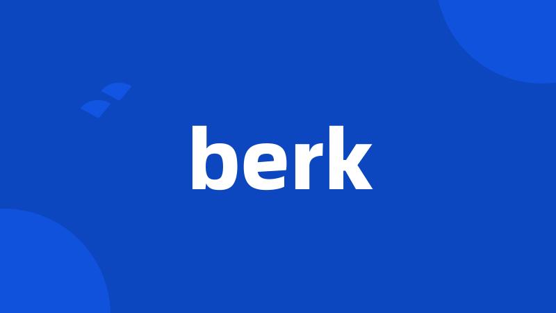 berk