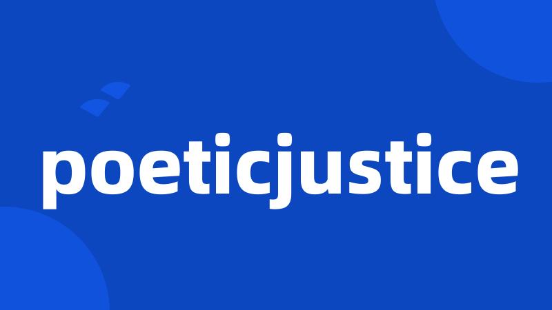 poeticjustice