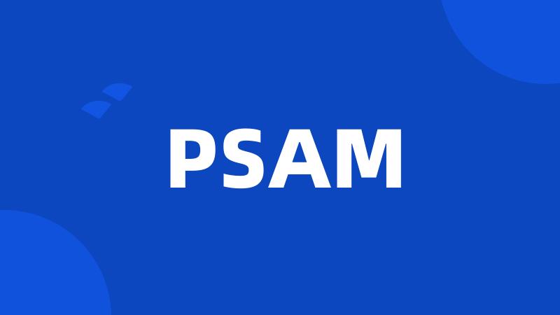 PSAM