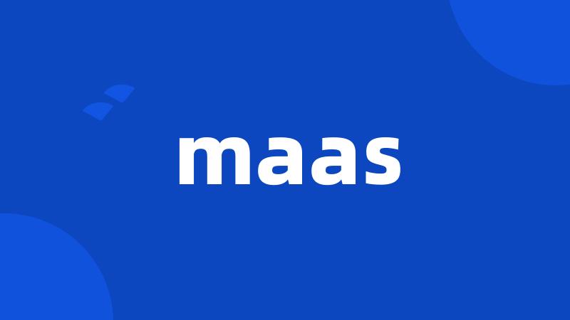 maas