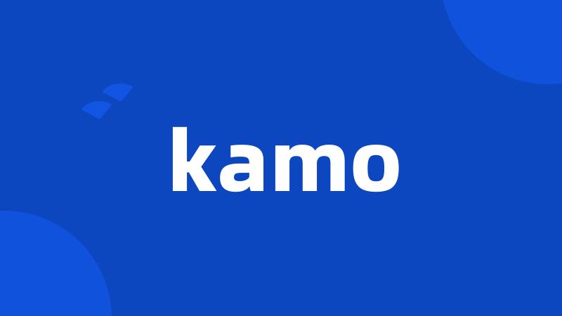 kamo