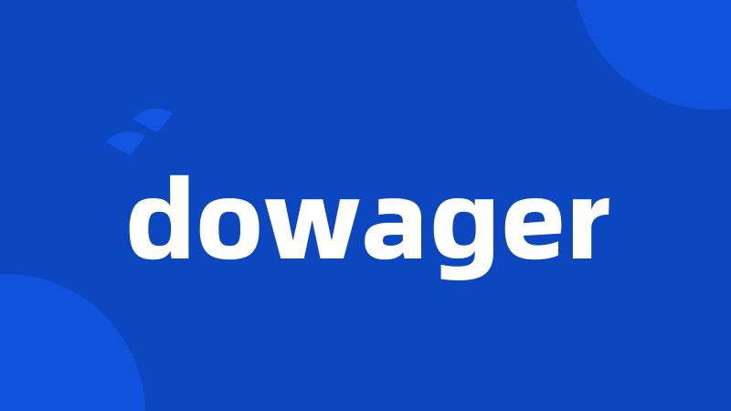 dowager